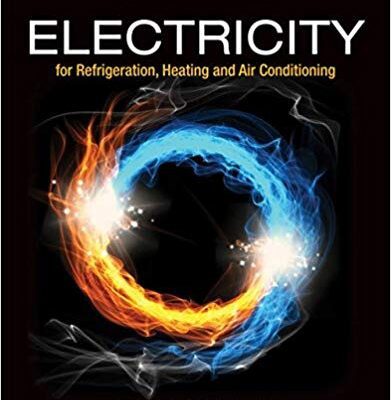 خرید و دانلود نسخه کامل کتاب Electricity for Refrigeration, Heating, and Air Conditioning (10th Edition)
