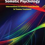 خرید و دانلود نسخه کامل کتاب EMDR Therapy and Somatic Psychology: Interventions to Enhance Embodiment in Trauma Treatment –  +  Pdf