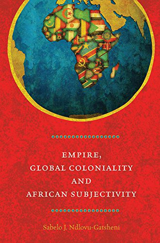 خرید و دانلود نسخه کامل کتاب EMPIRE, GLOBAL COLONIALITY AND AFRICAN SUBJECTIVITY – PDF_683e72f260b5a.jpeg خرید و دانلود نسخه کامل کتاب EMPIRE, GLOBAL COLONIALITY AND AFRICAN SUBJECTIVITY – PDF