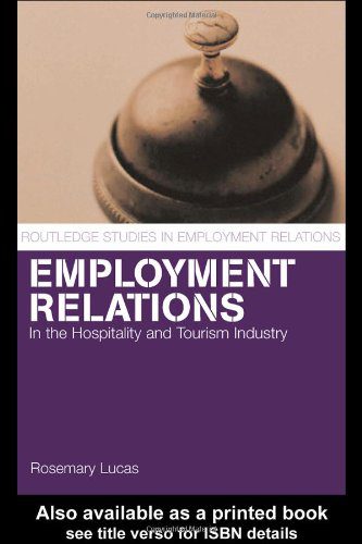 خرید و دانلود نسخه کامل کتاب Employment Relations in the Hospitality and Tourism Industries (Routledge Studies in Employment Relations) – PDF_683e6e663074e.jpeg خرید و دانلود نسخه کامل کتاب Employment Relations in the Hospitality and Tourism Industries (Routledge Studies in Employment Relations) – PDF