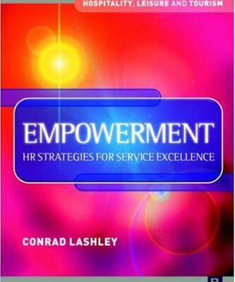 خرید و دانلود نسخه کامل کتاب Empowerment: HR Strategies for Service Excellence: HR strategies for service excellence (Hospitality, Leisure and Tourism) (Hospitality, Leisure and Tourism) –  PDF
