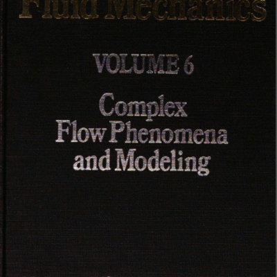 خرید و دانلود نسخه کامل کتاب Encyclopedia of Fluid Mechanics, Volume 6: Complex Flow Phenomena and Modeling – Pdf