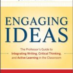 خرید و دانلود نسخه کامل کتاب Engaging Ideas: The Professor’s Guide to Integrating Writing, Critical Thinking, and Active Learning in the Classroom (2nd Edition) –  Pdf