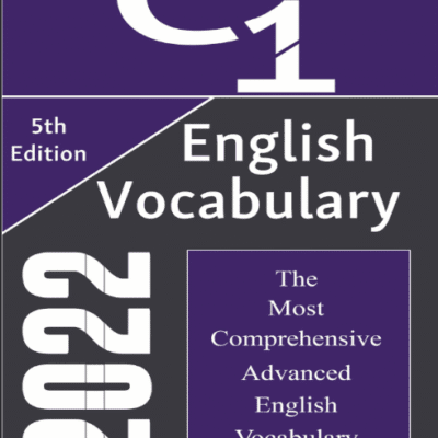 خرید و دانلود نسخه کامل کتاب English C1 Vocabulary 2022 The Most Comprehensive Advanced English Vocabulary (5th Edition) –  +  PDF