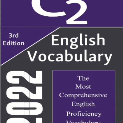 خرید و دانلود نسخه کامل کتاب English C2 Vocabulary 2022 The Most Comprehensive English Proficiency Vocabulary (3rd Edition –  +  PDF