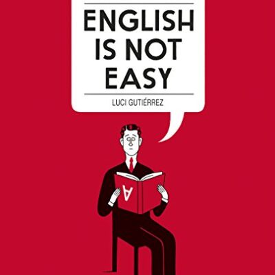 خرید و دانلود نسخه کامل کتاب English is Not Easy: A Guide to the Language – + pdf