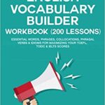 خرید و دانلود نسخه کامل کتاب English Vocabulary Builder Workbook (200 Lessons): Essential Words, Phrases, Collocations, Phrasal Verbs –  +  PDF