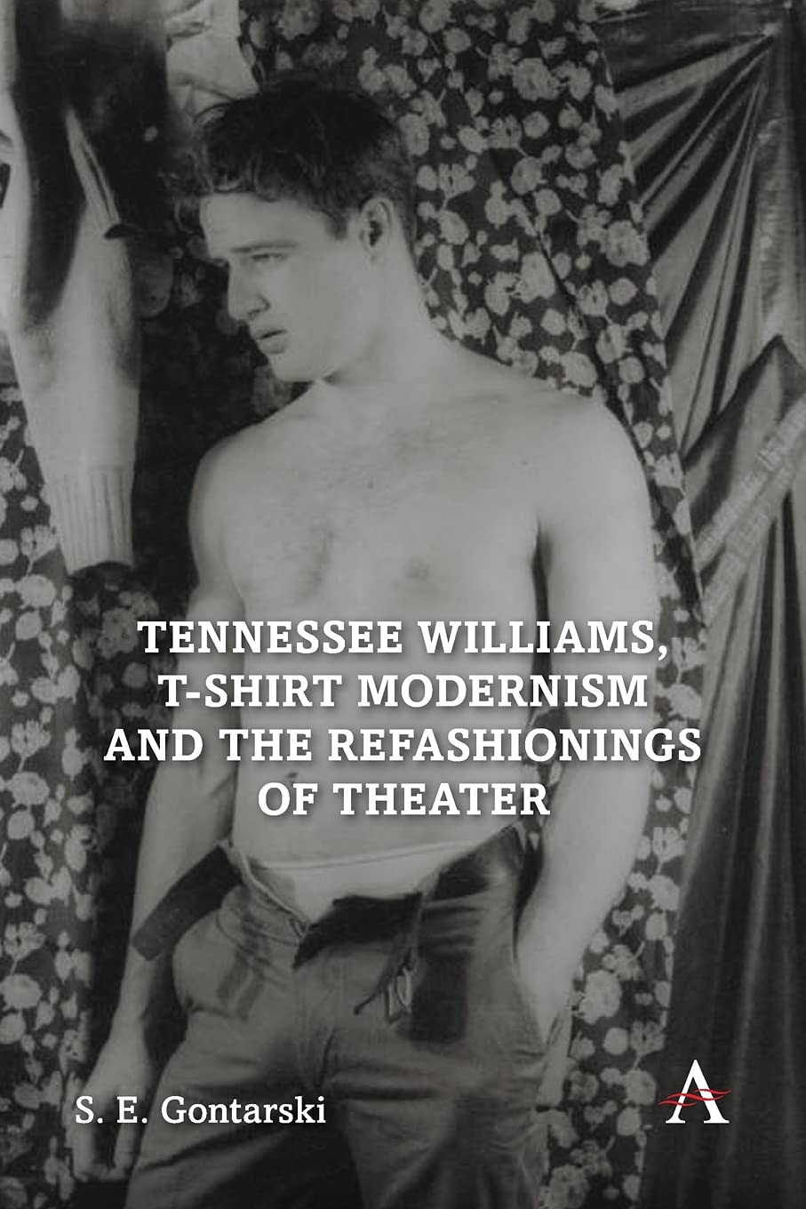 خرید و دانلود نسخه کامل کتاب ennessee Williams, T-shirt Modernism and the Refashionings of Theater (Anthem Studies in Theatre and Performance) – PDF_683e4fd106513.jpeg خرید و دانلود نسخه کامل کتاب ennessee Williams, T-shirt Modernism and the Refashionings of Theater (Anthem Studies in Theatre and Performance) – PDF