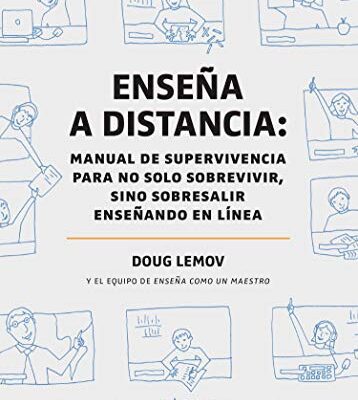 خرید و دانلود نسخه کامل کتاب Enseña a distancia: Manual de supervivencia para no solo sobrevivir, sino sobresalir enseñando en línea (Spanish Edition) – + pdf