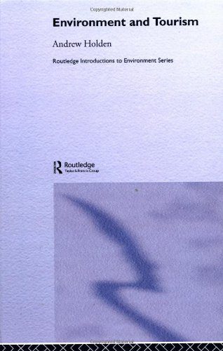 خرید و دانلود نسخه کامل کتاب Environment and Tourism (Routledge Introductions to Environment) – PDF_683e6dd25cbc4.jpeg خرید و دانلود نسخه کامل کتاب Environment and Tourism (Routledge Introductions to Environment) – PDF