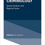 خرید و دانلود نسخه کامل کتاب Environmental Criminology: Spatial Analysis and Regional Issues (Advances in Sustainability and Environmental Justice)