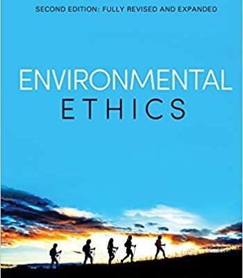 خرید و دانلود نسخه کامل کتاب Environmental Ethics: An Overview for the Twenty-First Century 2nd Edition, Kindle Edition