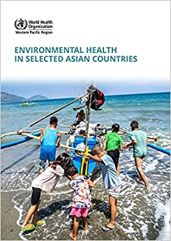 خرید و دانلود نسخه کامل کتاب Environmental Health in Selected Asian Countries – Pdf