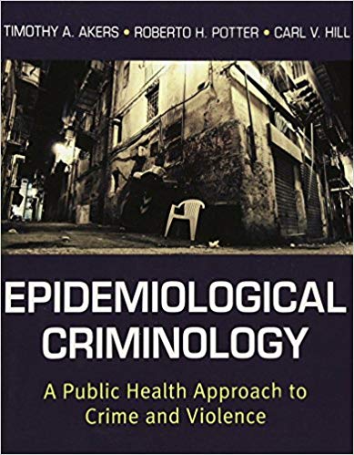 خرید و دانلود نسخه کامل کتاب Epidemiological Criminology A Public Health Approach to Crime and Violence_683c508fa9916.jpeg خرید و دانلود نسخه کامل کتاب Epidemiological Criminology A Public Health Approach to Crime and Violence