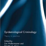 خرید و دانلود نسخه کامل کتاب Epidemiological Criminology: Theory to Practice (Routledge Frontiers of Criminal Justice Book 11) –  PDF
