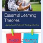 خرید و دانلود نسخه کامل کتاب Essential Learning Theories: Applications to Authentic Teaching Situations –  Pdf