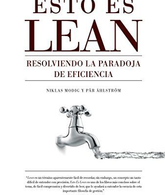 خرید و دانلود نسخه کامل کتاب Esto es lean: Resolviendo la paradoja de eficiencia (Spanish Edition) –  +  pdf