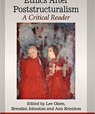 خرید و دانلود نسخه کامل کتاب Ethics After Poststructuralism: A Critical Reader BY Lee Olsen –  Pdf