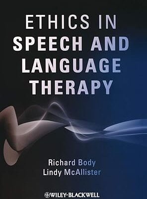 خرید و دانلود نسخه کامل کتاب Ethics in Speech and Language Therapy – Pdf