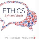 خرید و دانلود نسخه کامل کتاب Ethics, Left and Right: The Moral Issues That Divide Us – + pdf