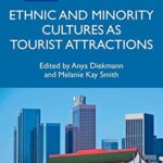 خرید و دانلود نسخه کامل کتاب Ethnic and Minority Cultures as Tourist Attractions –  PDF