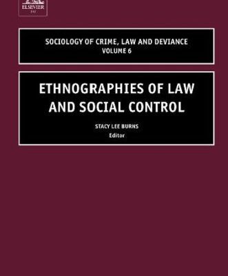 خرید و دانلود نسخه کامل کتاب Ethnographies of Law and Social Control, Volume 6 (Sociology of Crime Law and Deviance) –  PDF