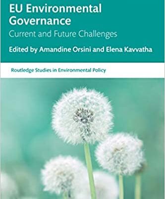 خرید و دانلود نسخه کامل کتاب EU Environmental Governance: Current and Future Challenges (Routledge Studies in Environmental Policy) –  PDF