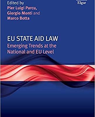 خرید و دانلود نسخه کامل کتاب EU State Aid Law:  Emerging Trends at the National and Eu Level[2020] –  PDF