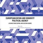 خرید و دانلود نسخه کامل کتاب Europeanization and Minority Political Agency:  Lessons from Central and Eastern Europe –  PDF