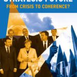 خرید و دانلود نسخه کامل کتاب Europe’s Strategic Future From Crisis to Coherence? –  Pdf