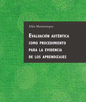 خرید و دانلود نسخه کامل کتاب Evaluación auténtica como procedimiento para la evidencia de los aprendizajes. (Spanish Edition) – + pdf