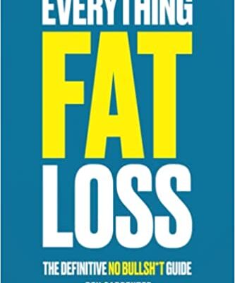 خرید و دانلود نسخه کامل کتاب Everything Fat Loss: The Definitive No Bullsh*t Guide –  +  Pdf