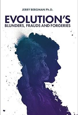 خرید و دانلود نسخه کامل کتاب Evolution’s Blunders, Frauds and Forgeries – + Pdf