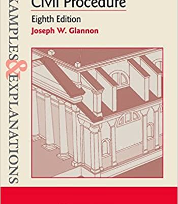 خرید و دانلود نسخه کامل کتاب Examples & Explanations for Civil Procedure (8th Edition) – + pdf