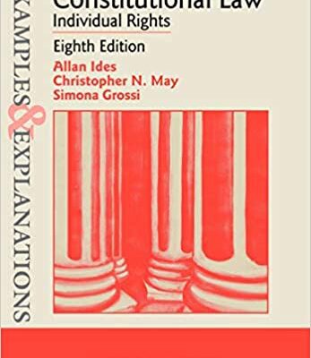 خرید و دانلود نسخه کامل کتاب Examples & Explanations for Constitutional Law: Individual Rights (Examples & Explanations Series) (8th Edition) –  +  pdf