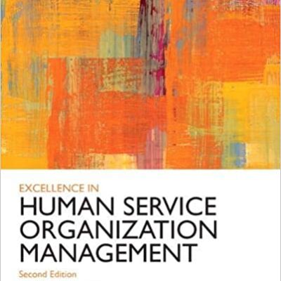 خرید و دانلود نسخه کامل کتاب Excellence in Human Service Organization Management (Standards for Excellence) (2nd Edition) – PDF