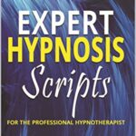 خرید و دانلود نسخه کامل کتاب Expert Hypnosis Scripts for the Professional Hypnotherapist –  +  pdf