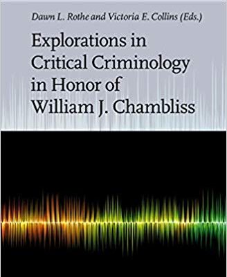 خرید و دانلود نسخه کامل کتاب Explorations in Critical Criminology in Honor of William J. Chambliss (Studies in Critical Social Sciences)