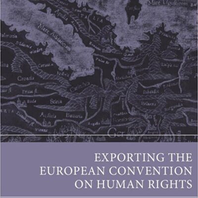 خرید و دانلود نسخه کامل کتاب Exporting the European Convention on Human Rights –  Pdf