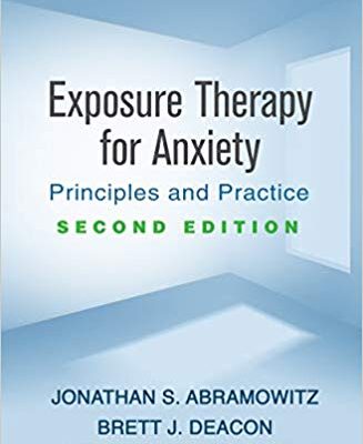 خرید و دانلود نسخه کامل کتاب Exposure Therapy for Anxiety: Principles and Practice 2nd Edition