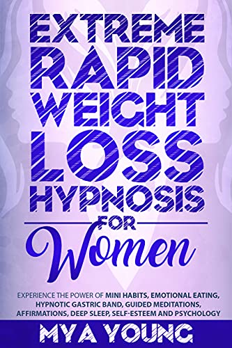 خرید و دانلود نسخه کامل کتاب Extreme Rapid Weight Loss Hypnosis for Women: Experience The Power Of Mini Habits, Emotional Eating, Hypnotic Gastric Band, Guided Meditations – + PDF_68460e1b78a10.jpeg خرید و دانلود نسخه کامل کتاب Extreme Rapid Weight Loss Hypnosis for Women: Experience The Power Of Mini Habits, Emotional Eating, Hypnotic Gastric Band, Guided Meditations – + PDF