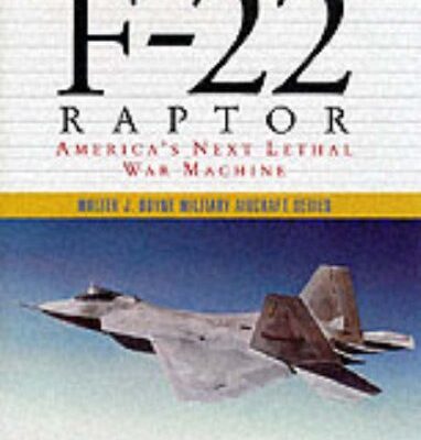 خرید و دانلود نسخه کامل کتاب F-22 Raptor: America’s Next Lethal War Machine –  PDF