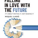 خرید و دانلود نسخه کامل کتاب Falling in love with the future –  + Conveted Pdf