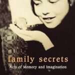 خرید و دانلود نسخه کامل کتاب Family Secrets: Acts of Memory and Imagination –  Pdf