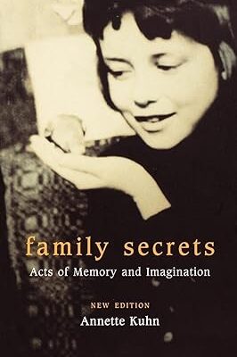 خرید و دانلود نسخه کامل کتاب Family Secrets: Acts of Memory and Imagination – Pdf