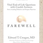 خرید و دانلود نسخه کامل کتاب Farewell: Vital End-of-Life Questions with Candid Answers from a Leading Palliative and Hospice Physician –  +  Pdf