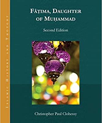 خرید و دانلود نسخه کامل کتاب Fatima, Daughter of Muhammad (2nd Edition) – Pdf