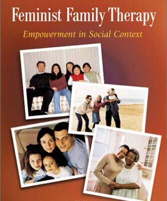 خرید و دانلود نسخه کامل کتاب Feminist Family Therapy: Empowerment in Social Context (Psychology of Women) – PDF