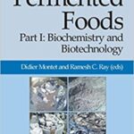 خرید و دانلود نسخه کامل کتاب Fermented Foods, Part I: Biochemistry and Biotechnology – Pdf