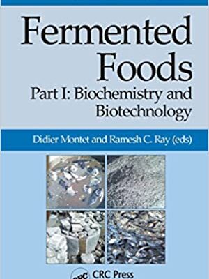 خرید و دانلود نسخه کامل کتاب Fermented Foods, Part I: Biochemistry and Biotechnology – Pdf